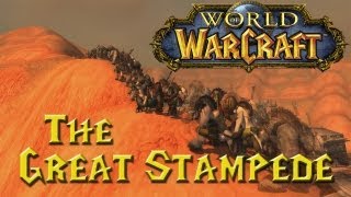 World of Warcraft: The Great Stampede