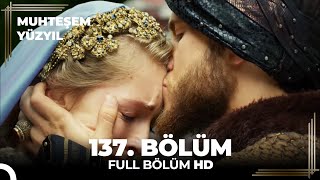 Muhteşem Yüzyıl 137. Bölüm