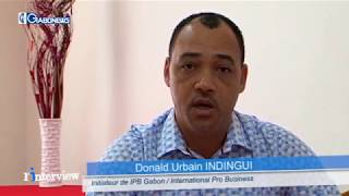 INTERVIEW GABONEWS /  Donald Urbain INDINGUI, Initiateur de IPB Gabon