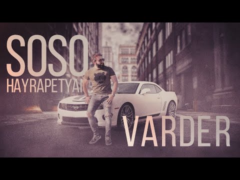 Soso Hayrapetyan & Vlad2K - Varder