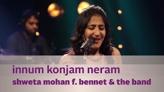 Innum konjam neram by Shweta Mohan - Music Mojo Season 2 - Kappa TV