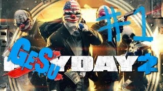 【ゲス４人】PAYDAY２【ゲスデイ】#1