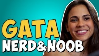 Nerd & Noob - Youtuber GATA