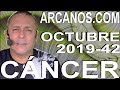 Video Horscopo Semanal CNCER  del 13 al 19 Octubre 2019 (Semana 2019-42) (Lectura del Tarot)