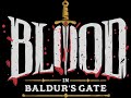 Blood in Baldur's Gate. В ожидании большой игры