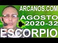 Video Horscopo Semanal ESCORPIO  del 2 al 8 Agosto 2020 (Semana 2020-32) (Lectura del Tarot)