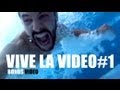 vivelavideo #1 : : le best of