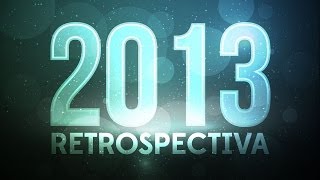 Retrospectiva 2013 - Tecmundo