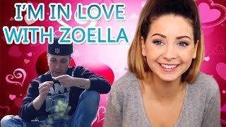 I'M IN LOVE WITH ZOELLA ! (Sono innamorato di Zoella)