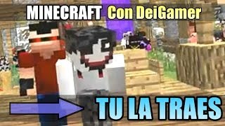 MINECRAFT: EL GRAN BUG EN "TÚ LA LLEVAS" W/ DEIGAMER