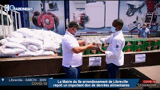 GABON/COVID-19 : La Mairie du 5e arr. de Libreville reçoit un important don de denrées alimentaires