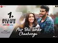 Phir Bhi Tumko Chaahunga - Full Video  Half Girlfriend Arjun K,Shraddha K  Arijit Singh Mithoon