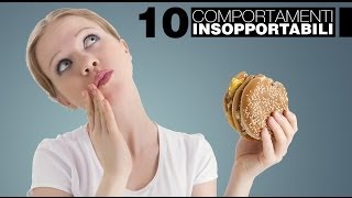 10 COMPORTAMENTI INSOPPORTABILI