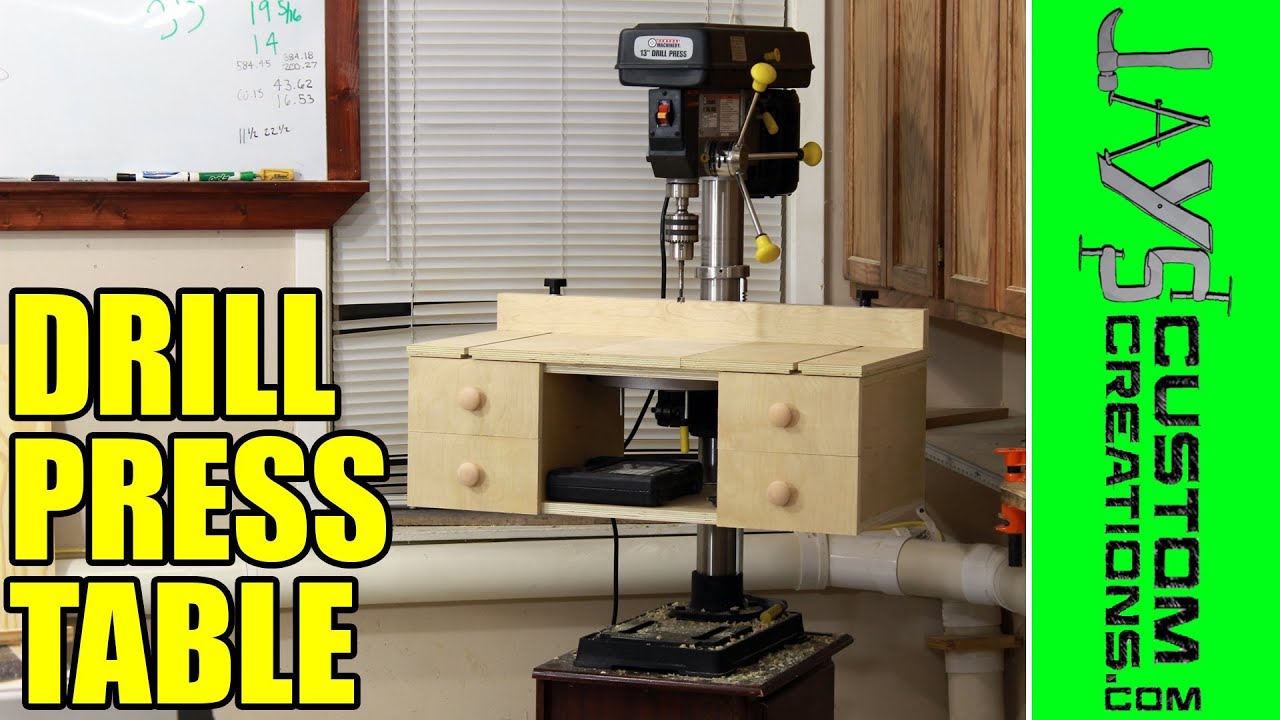 Homemade Drill Press Table: Free Plans! - 128 - YouTube