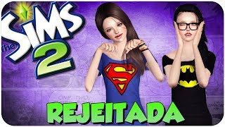 THE SIMS #36 JHOANNA REJEITADA!