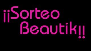 ¡¡SORTEO con BEAUTIK!!