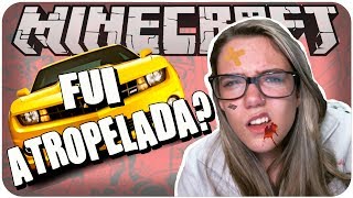 DE VOLTA PARA O FUTURO #03 - FUI ATROPELADA!?