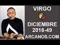 Video Horscopo Semanal VIRGO  del 27 Noviembre al 3 Diciembre 2016 (Semana 2016-49) (Lectura del Tarot)