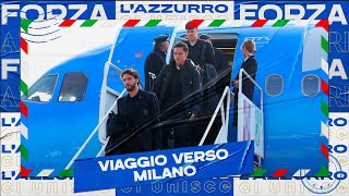 Il viaggio degli Azzurri verso Milano | Italia-Francia