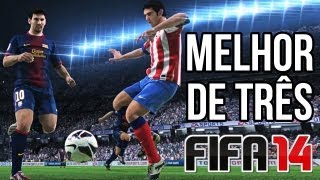 MELHOR DE TRÊS ► FIFA 14 - FUTEBOL DO TERRORISMO