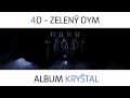 4D - Zeleny dym