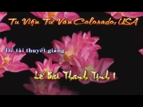 Lễ Bái Thanh Tịnh (Kỳ 1)