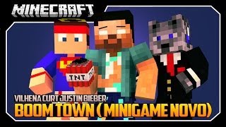 Boom Town - NOVO Mini-Game - Minecraft!!