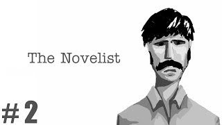 The Novelist - ESCOLHAS DIFÍCEIS... - Parte 2