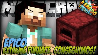 A Era do Futuro #8 "EXTREME FURNACE, CONSEGUIMOS!!!!!!!"