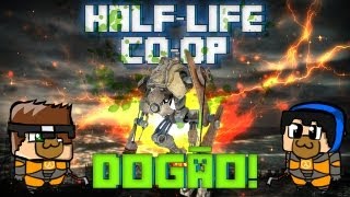 HALF-LIFE 2 CO-OP - DOGÃO! #6