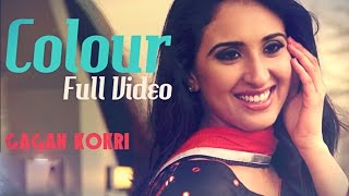 COLOUR - Gagan Kokri | Official Video | Latest Punjabi Song 2014