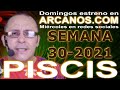 Video Horscopo Semanal PISCIS  del 18 al 24 Julio 2021 (Semana 2021-30) (Lectura del Tarot)
