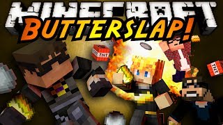 Minecraft Mini-Game : BUTTER SLAP!