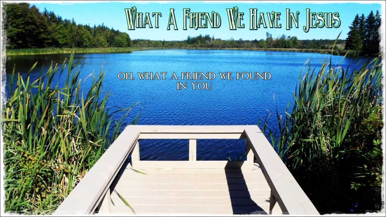 What A Friend We Have In Jesus - Kathryn Scott - YouTube