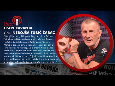Download BEZ USTRUČAVANJA - Nebojša Tubić Žabac: Marko Milošević je naručio ubistvo Vlade Trefa!
