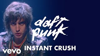 Daft Punk - Instant Crush ft. Julian Casablancas