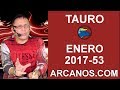 Video Horscopo Semanal TAURO  del 31 Diciembre 2017 al 6 Enero 2018 (Semana 2017-53) (Lectura del Tarot)