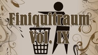 Finiquitraum Vol.IX