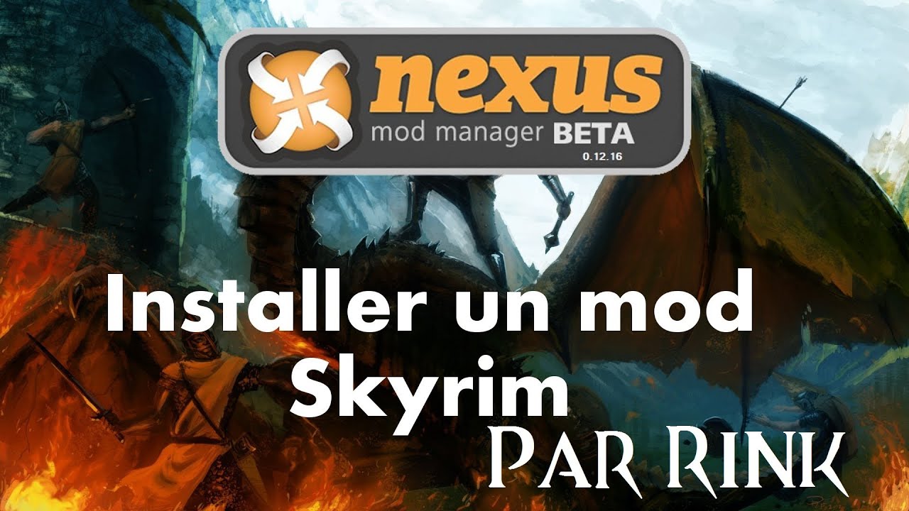 Tuto : Utiliser le Nexus Mod Manager pour installer un mod sur Skyrim ...