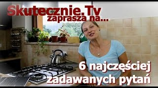 6 najczęściej zadawanych pytań (na 800 filmów) :: Skutecznie.Tv [HD]