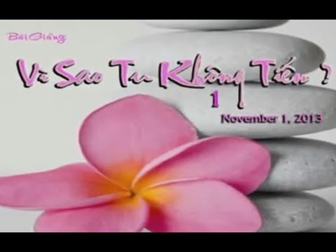 Vì Sao Tu Không Tiến (Kỳ 1)