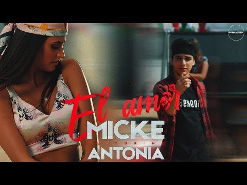 Micke Feat. Antonia - El Amor