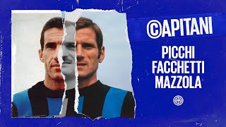 CAPITANI EP.1 | PICCHI, FACCHETTI, MAZZOLA ©️⚫🔵?