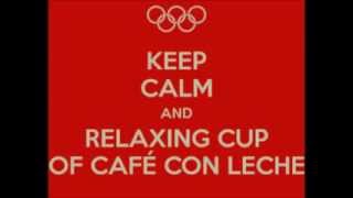 A relaxing cup of cafe con leche remix