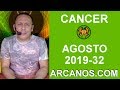 Video Horscopo Semanal CNCER  del 4 al 10 Agosto 2019 (Semana 2019-32) (Lectura del Tarot)
