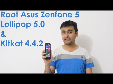 How to Root Asus Zenfone 5 on Lollipop 5.0 & Kitkat Android 4.4.2