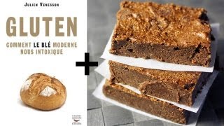 Gluten : comment le blé moderne nous intoxique (+recette de brownies sans gluten)