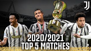 Top 5 Juventus Matches of the 2020/2021 Season | Juventus