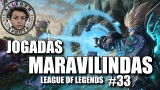 League of Legends - Jogadas Maravilindas #33