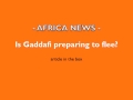 AFRICA: Gaddafi update